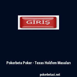 Pokerbeta Poker - Texas Hold'em Masaları
